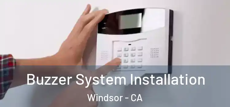  Buzzer System Installation Windsor - CA